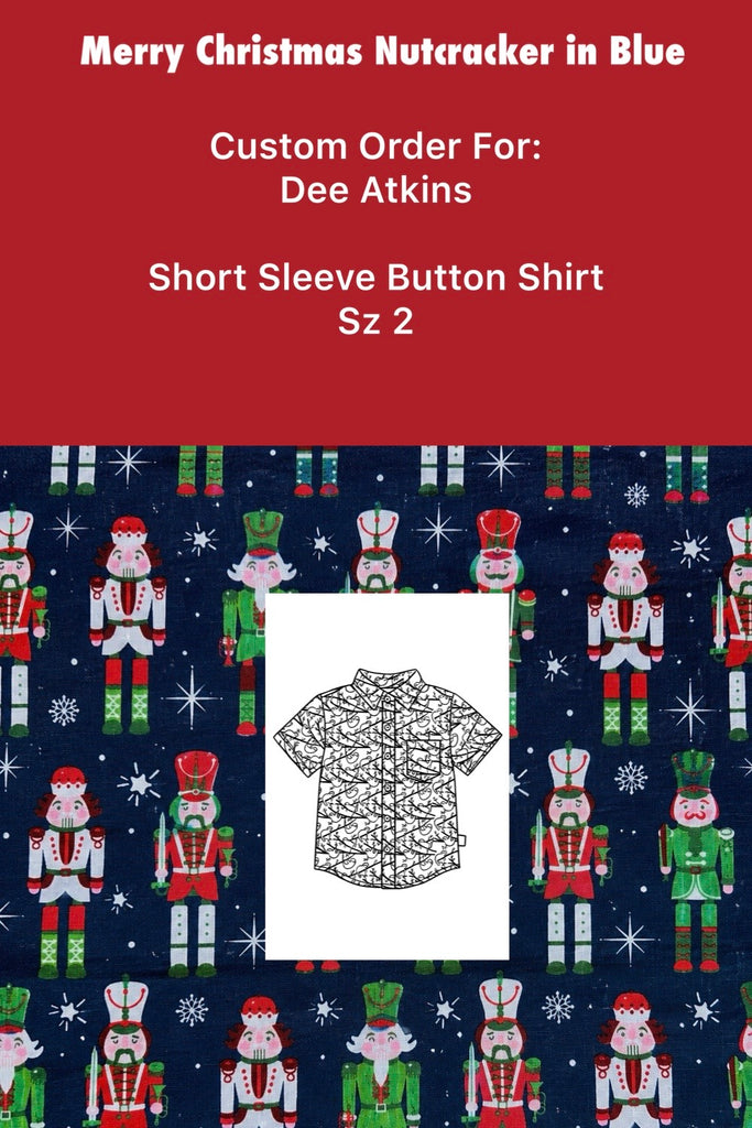 Custom Order For Dee Atkins | Merry Christmas Nutcracker | Short Sleeve Button Shirt ~ Sz 2
