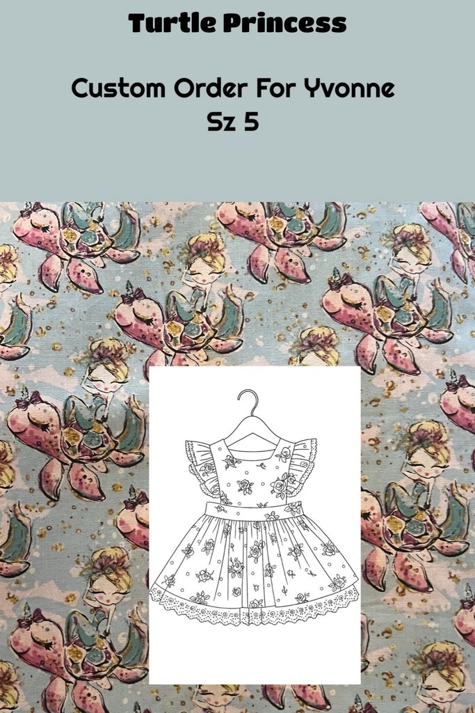 Custom Order For Yvonne | Turtle Princess | Charlotte Emma Dress ~ Sz 5
