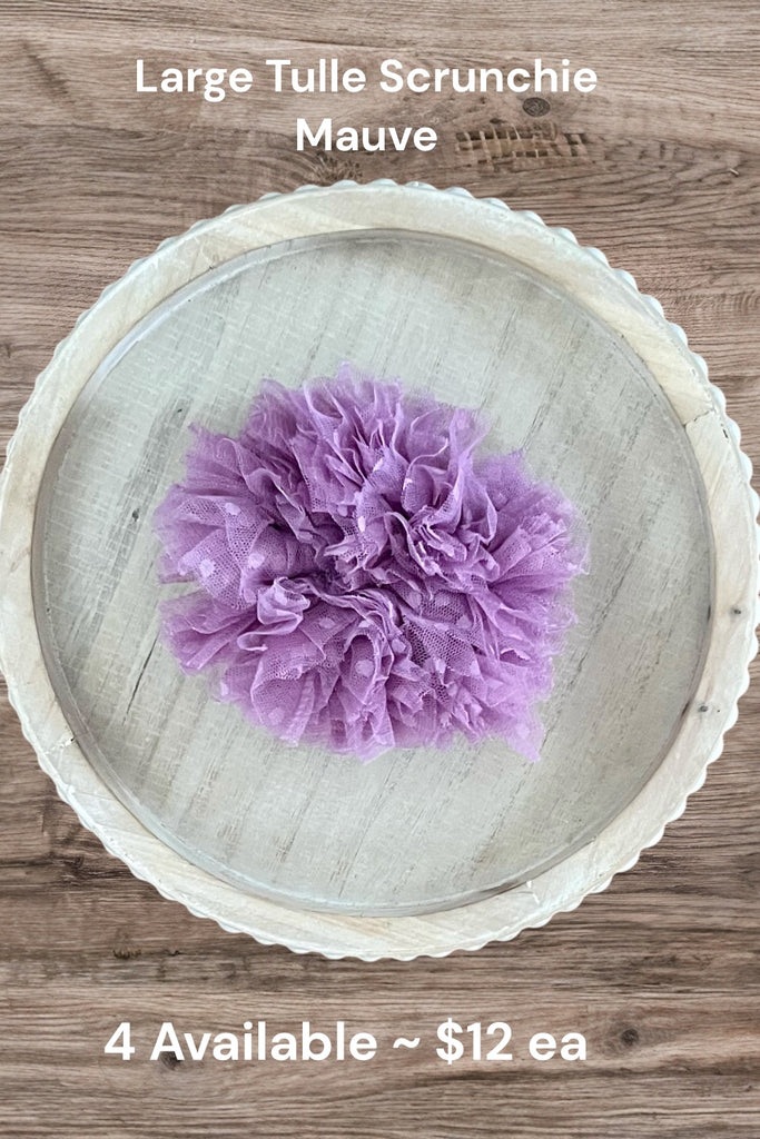 For Bess | Large Tulle Scrunchie ~ Mauve