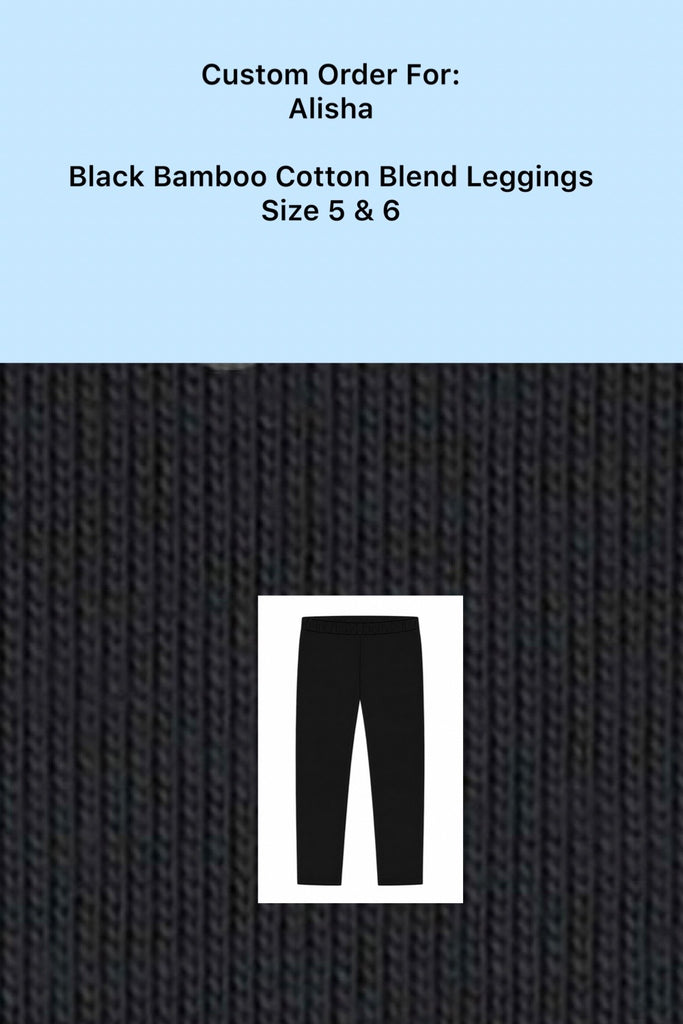 Custom Order For Alisha | Black Bamboo Leggings | Sz 5 & 6