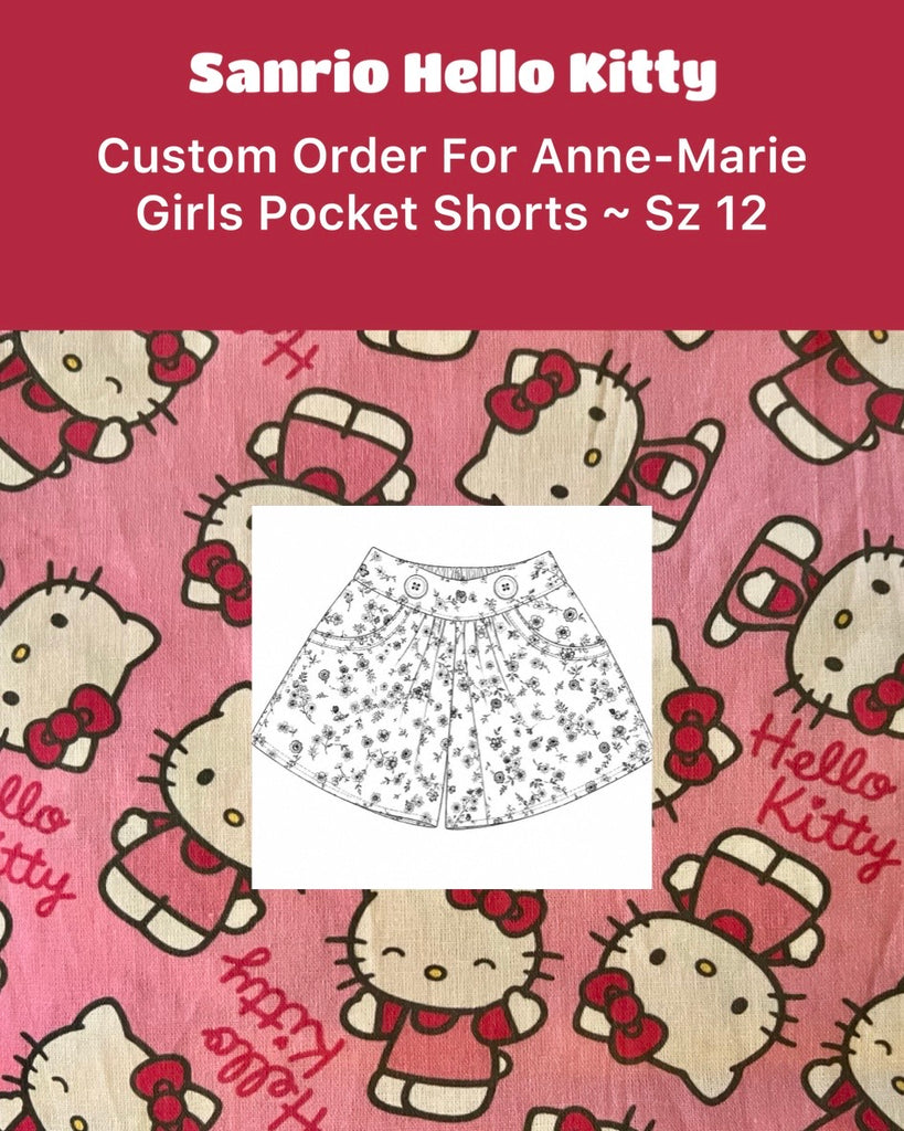 Custom Order For Anne-Marie | Sanrio Hello Kitty | Pocket Shorts ~ Sz 12
