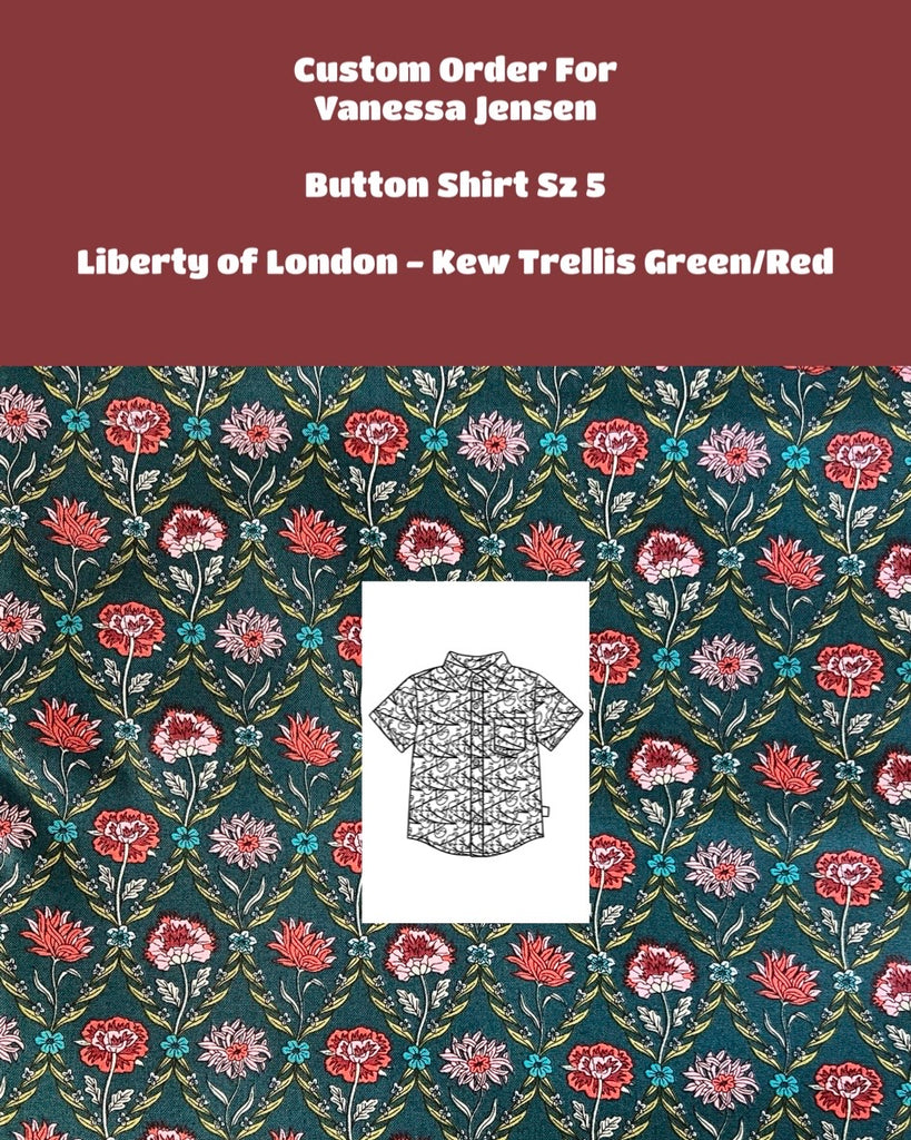 Custom Order For Vanessa Jensen | Sz 5 Button Shirt | Liberty of London - Kew Trellis Green/Red