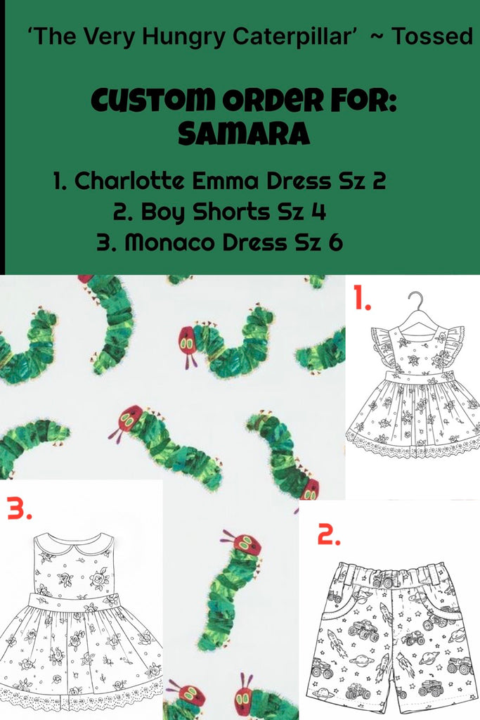 Custom Order For Samara | Charlotte Emma Dress ~ Sz 2, Boys Pocket Shorts ~ Sz 4 & Monaco Dress ~ Sz 6 | The Very Hungry Caterpillar ~ Tossed