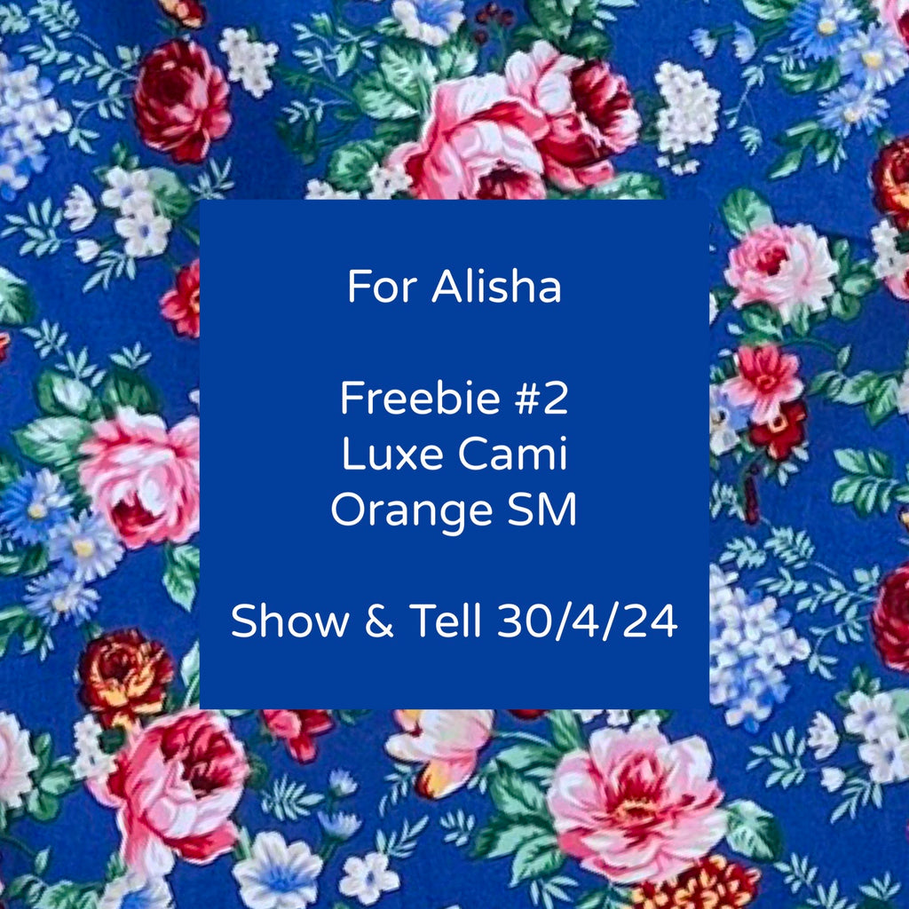 For Alisha | Freebie #2 | Show & Tell 30/4/24