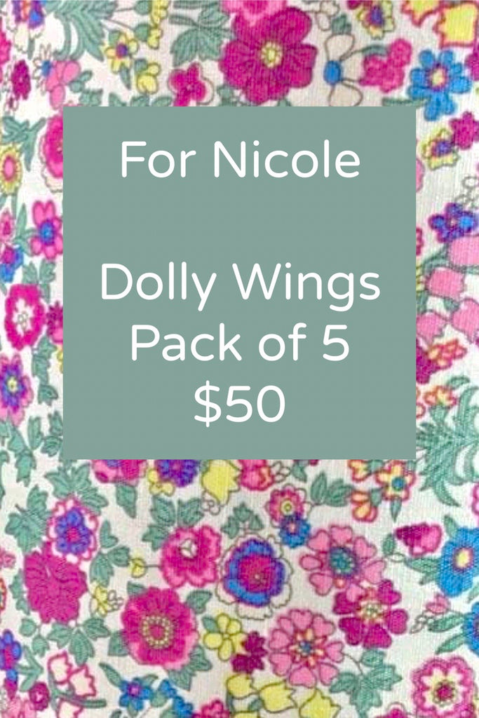 For Nicole | Dolly Wings | Special Live Offer
