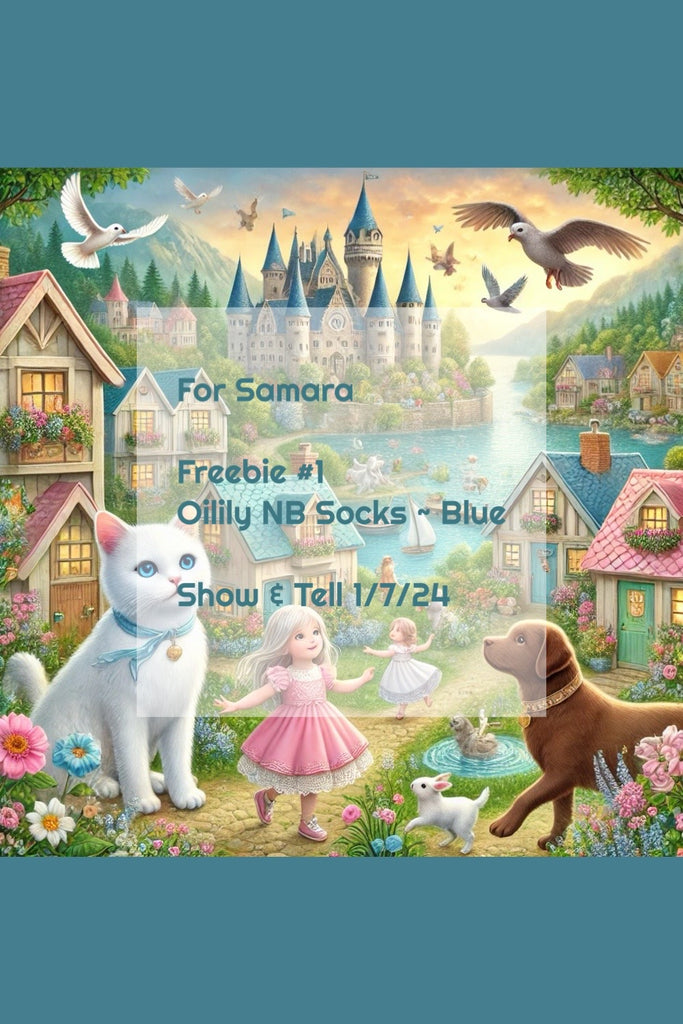 For Samara | Freebie #1 | Show & Tell 1/7/24