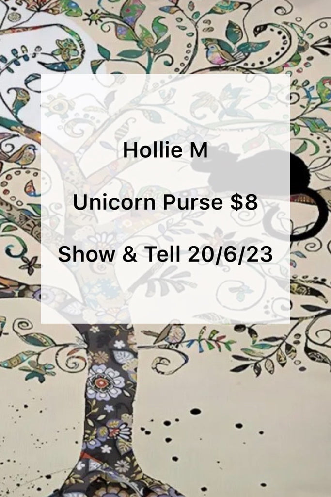 For Hollie M | Show & Tell 20/6/23