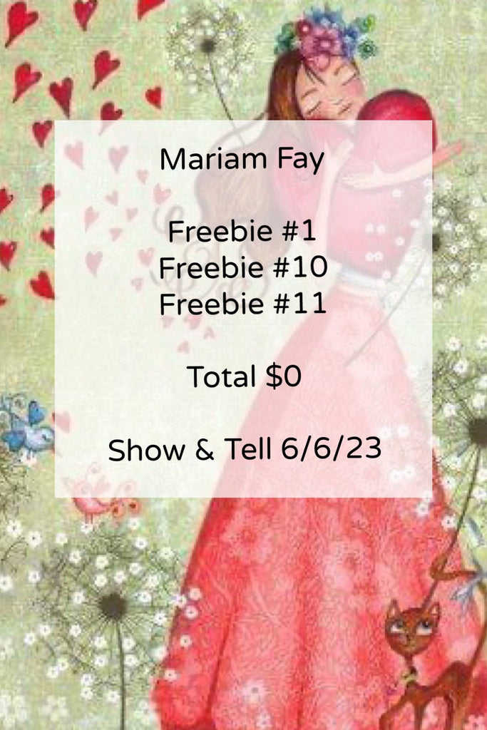 For Mariam Fay | Show & Tell 6/6/23
