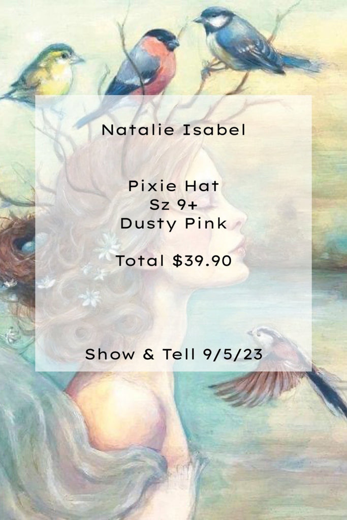 For Natalie Isabel | Show & Tell 9/5/23