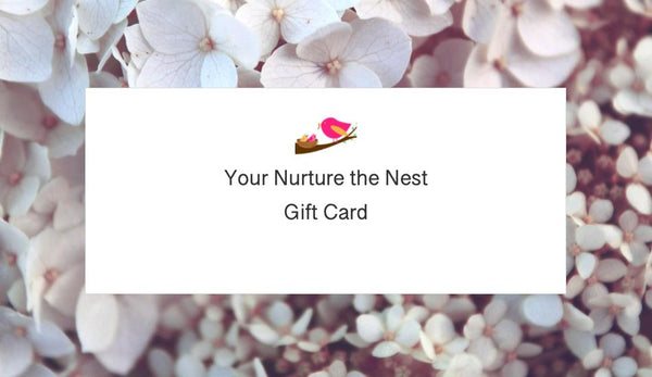 Gift Card - for someone special to you Gift Card Nurture the Nest 